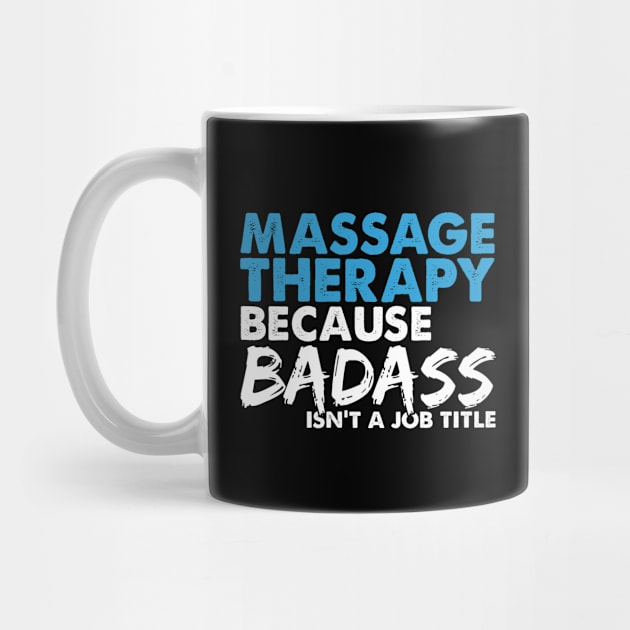 Massage therapy because badass isn't a job title. Suitable presents for him and her by SerenityByAlex